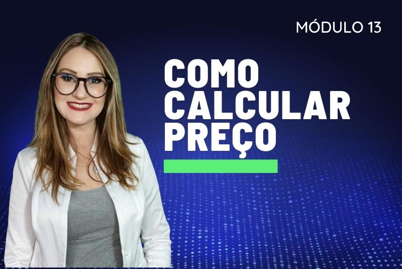 COMO CALCULAR PREÇO