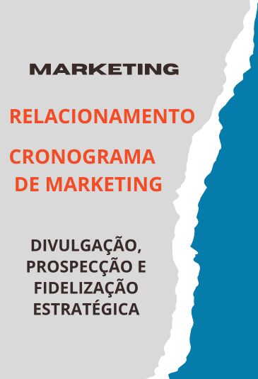 MARKETING DE RELACIONAMENTO E CRONOGRAMA DE MARKETING